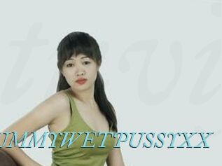 1YUMMYWETPUSSYXX