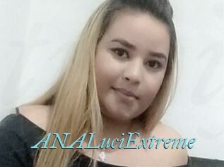 ANALuciExtreme