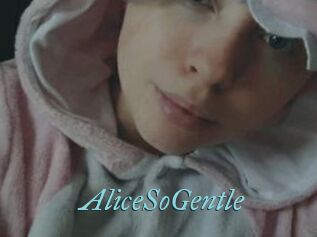 AliceSoGentle