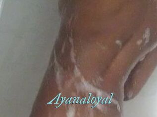 Ayanaloyal