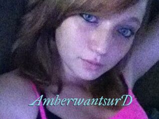 AmberwantsurD