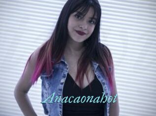 Anacaonahot