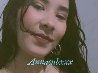 Annasubxxx