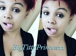 BigTittyPrincess22