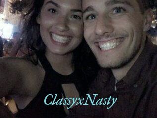 ClassyxNasty