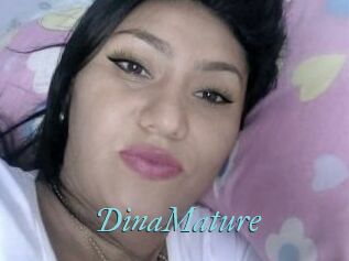 DinaMature