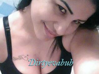 Dirtyevabub