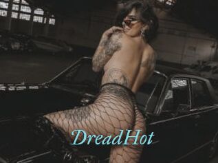 DreadHot