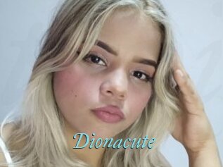 Dionacute