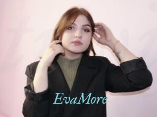 EvaMore