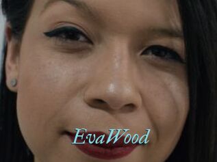 EvaWood