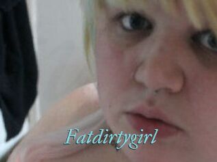 Fatdirtygirl