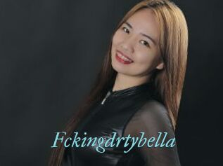 Fckingdrtybella