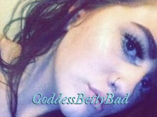 GoddessBettyBad