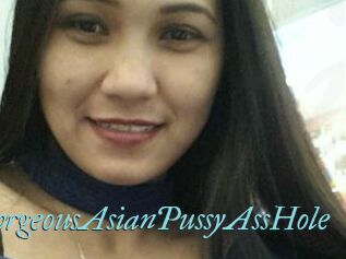 GorgeousAsianPussyAssHole