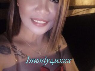 Imonly4uxxx