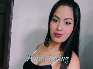 Ivana_loving