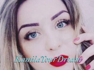 KamilaYourDream