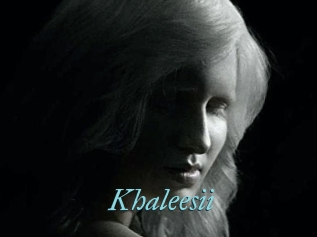 Khaleesii