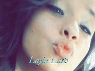 _Layla_Lush_