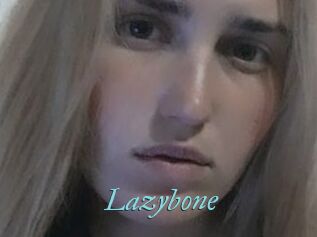 Lazybone