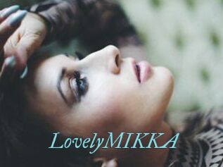 LovelyMIKKA