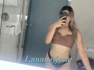 Luuunagloow