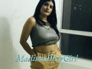 MadisonDirtyGirl