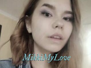 MikkiMyLove