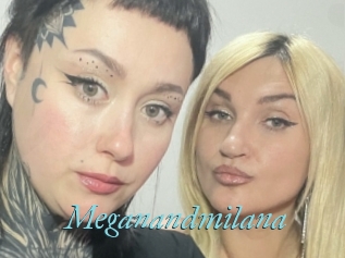 Meganandmilana