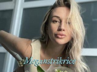 Meganstrikrice