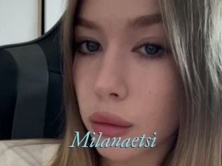Milanaetsi