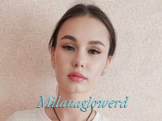 Milanaglowerd