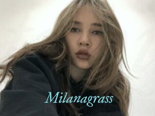 Milanagrass