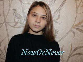NowOrNever