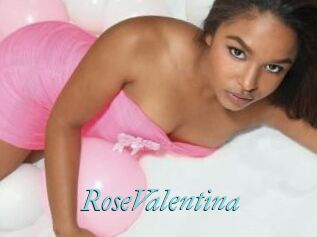 RoseValentina