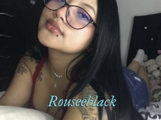 Rouseeblack