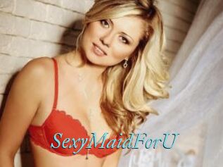 SexyMaidForU