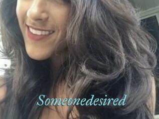 Someonedesired
