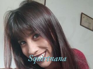 Squirtnana