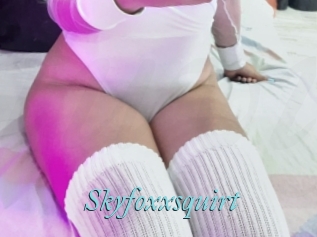 Skyfoxxsquirt
