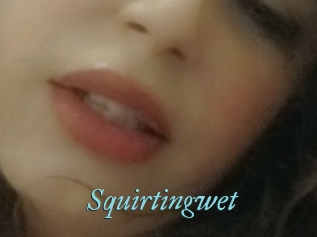 Squirtingwet