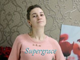 Supergrace