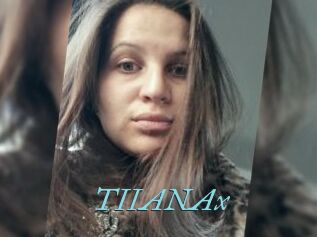 TIIANAx