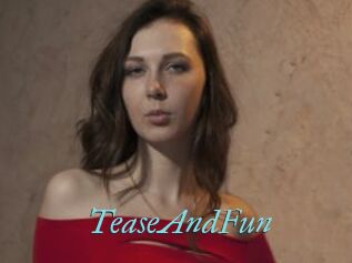 TeaseAndFun