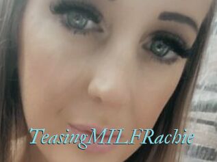 TeasingMILFRachie