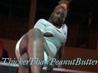 ThickerThanPeanutButter
