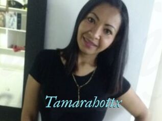 Tamarahottx