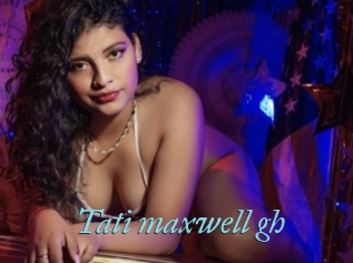 Tati_maxwell_gh
