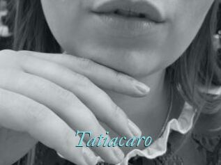 Tatiacaro